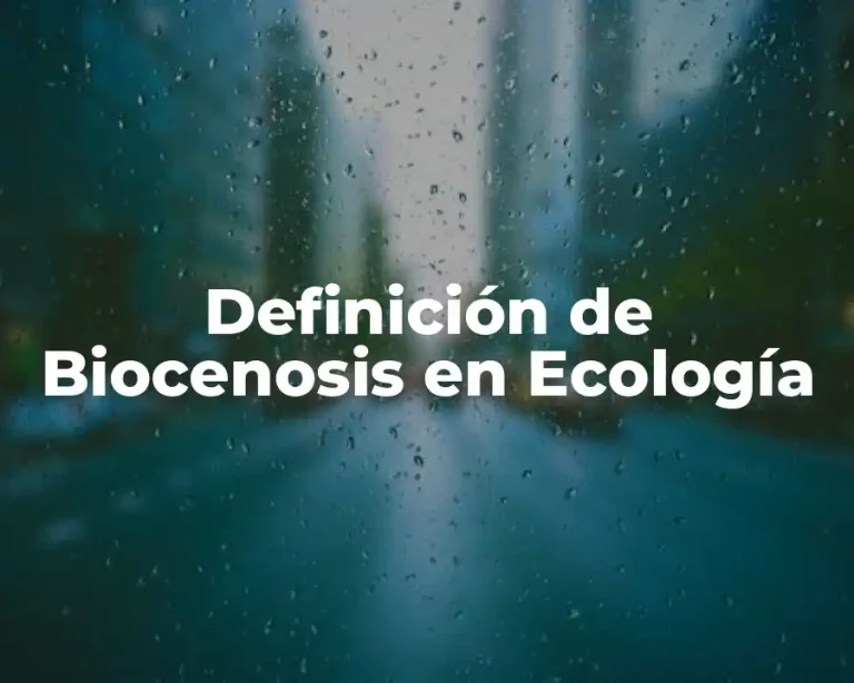 Definición de Biocenosis en Ecología