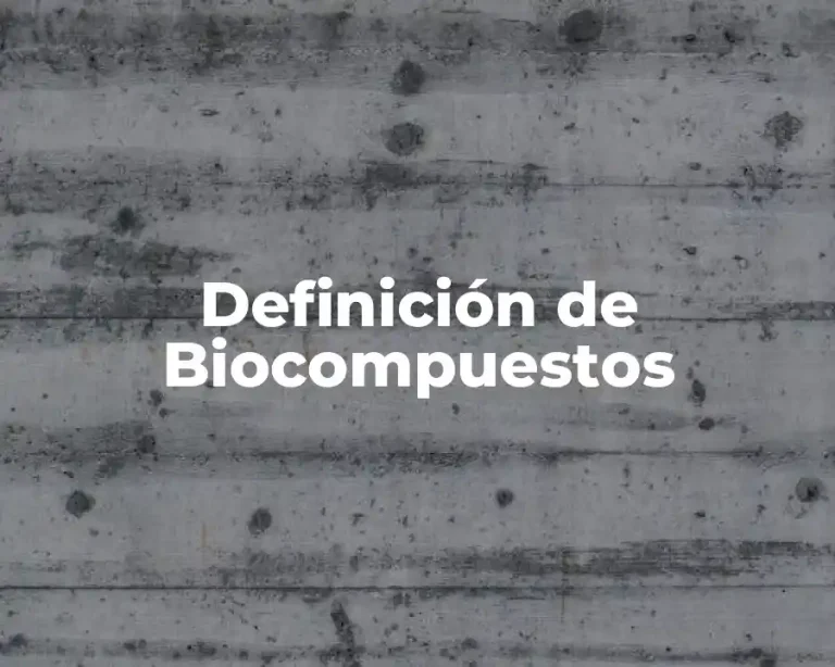 Definición de Biocompuestos
