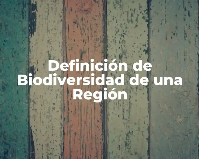 Definición de Biodiversidad de una Región