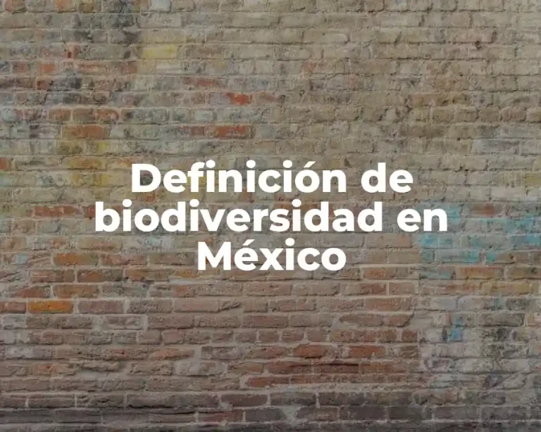 Definición de biodiversidad en México