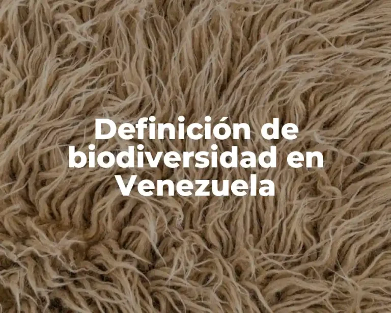 Definición de biodiversidad en Venezuela