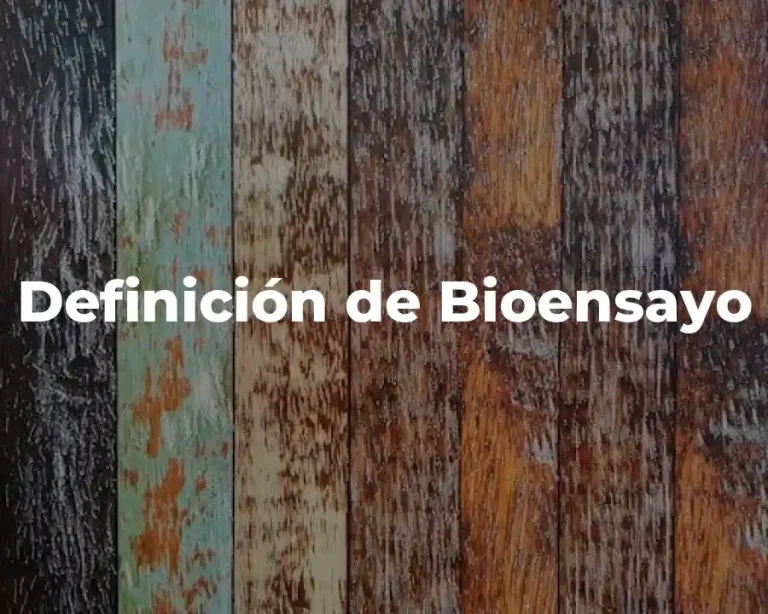 Definición de Bioensayo