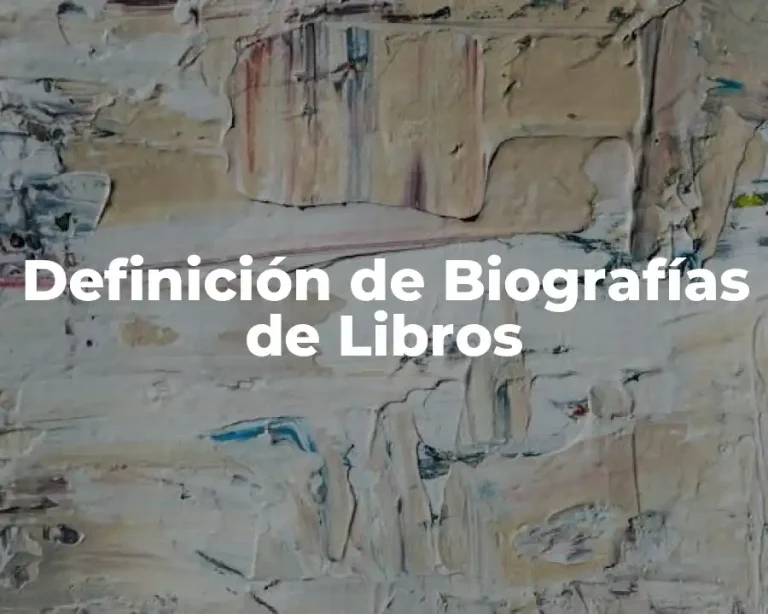 Definición de Biografías de Libros