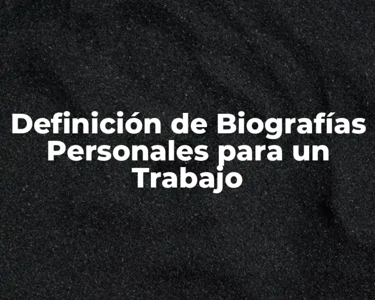 Definición de Biografías Personales para un Trabajo