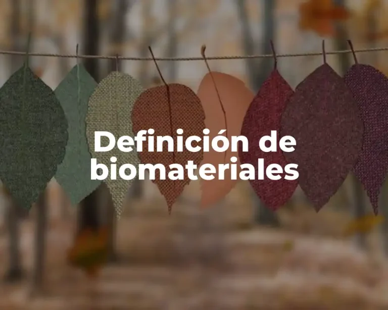 Definición de biomateriales