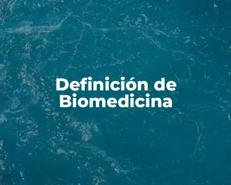 Definición de Biomedicina