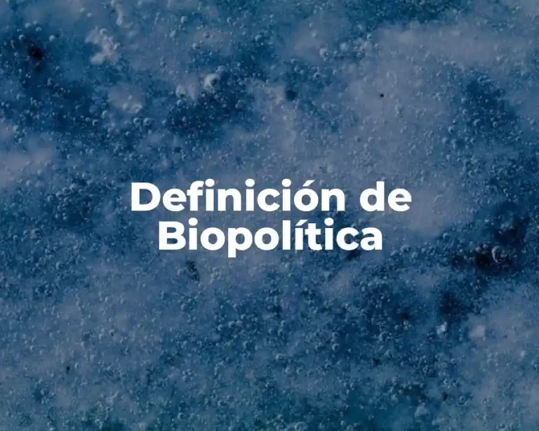 Definición de Biopolítica