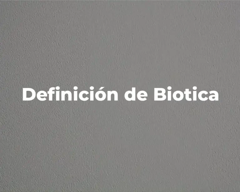 Definición de Biotica