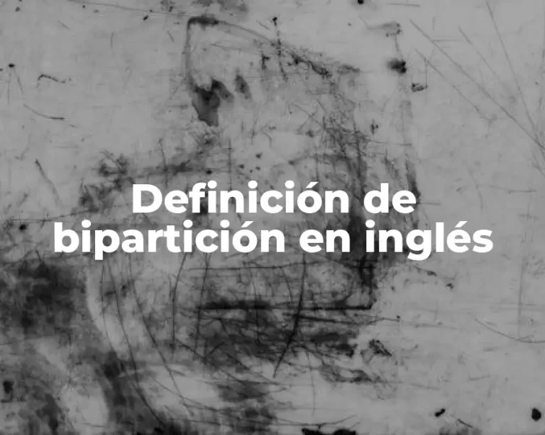 Definición de bipartición en inglés