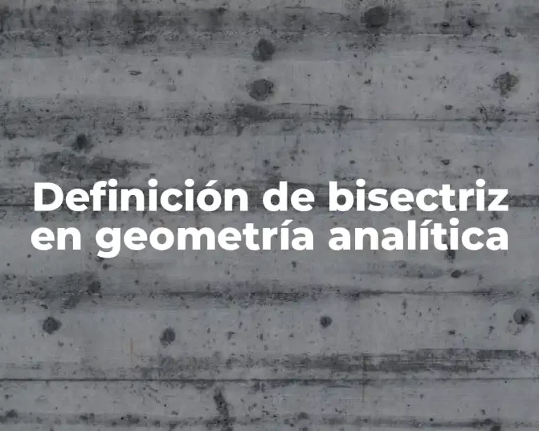 Definición de bisectriz en geometría analítica