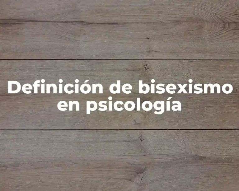 Definición de bisexismo en psicología