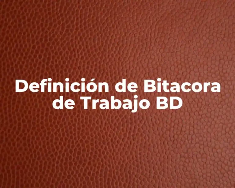 Definición de Bitacora de Trabajo BD