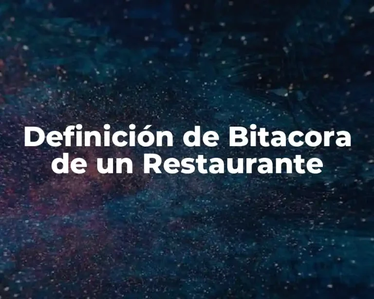 Definición de Bitacora de un Restaurante