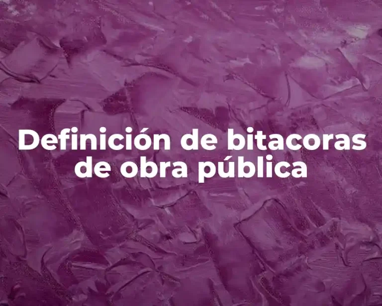 Definición de bitacoras de obra pública