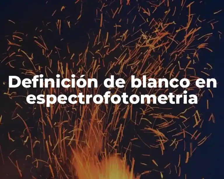 Definición de blanco en espectrofotometria