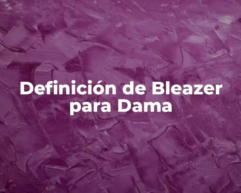 Definición de Bleazer para Dama