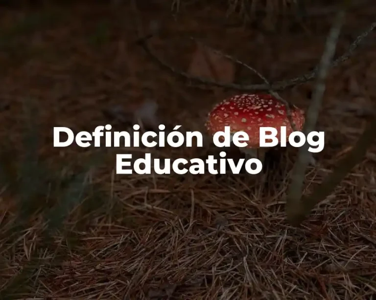 Definición de Blog Educativo