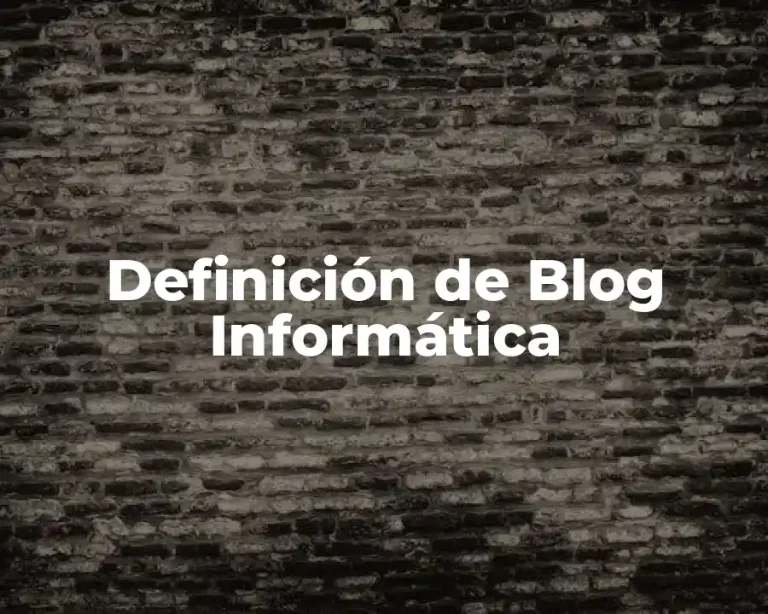 Definición de Blog Informática