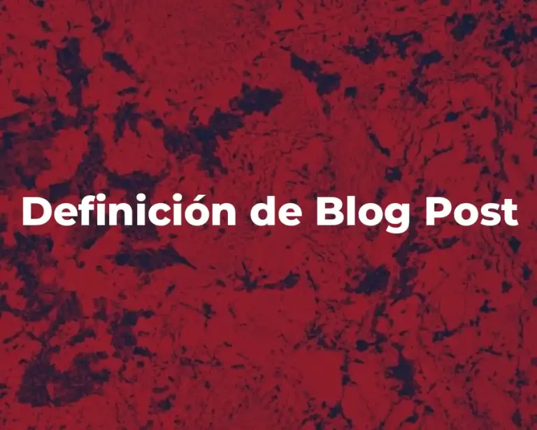 Definición de Blog Post
