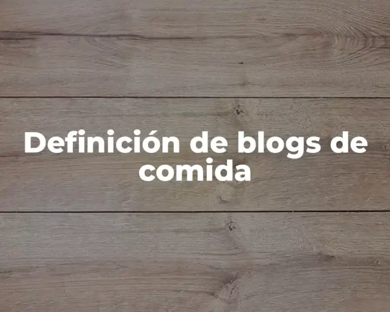 Definición de blogs de comida