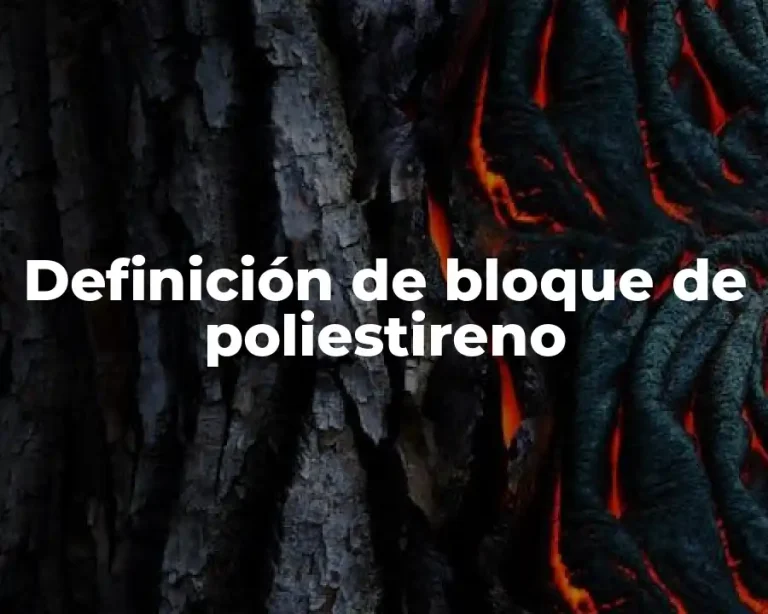 Definición de bloque de poliestireno