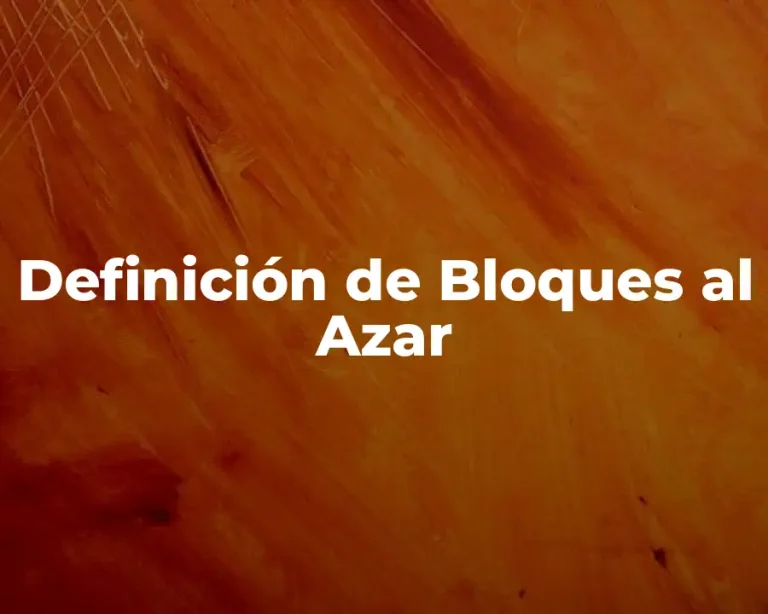 Definición de Bloques al Azar