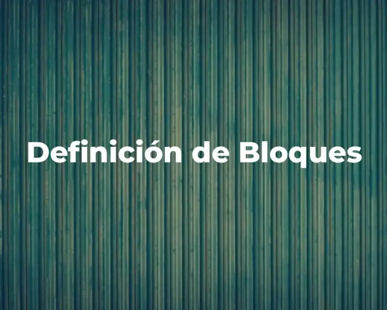 Definición de Bloques