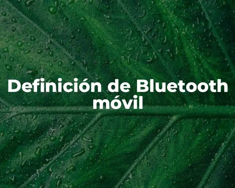 Definición de Bluetooth móvil