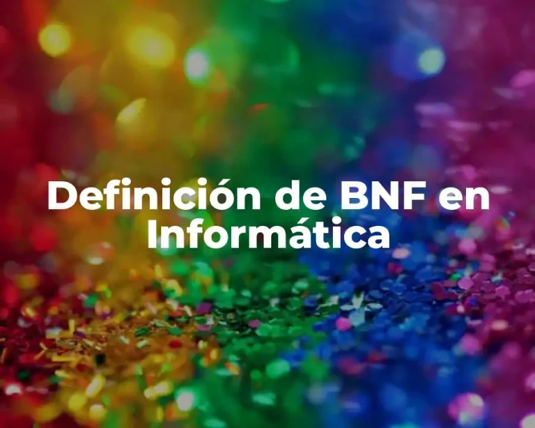 Definición de BNF en Informática