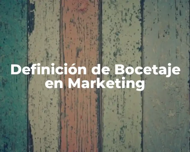 Definición de Bocetaje en Marketing