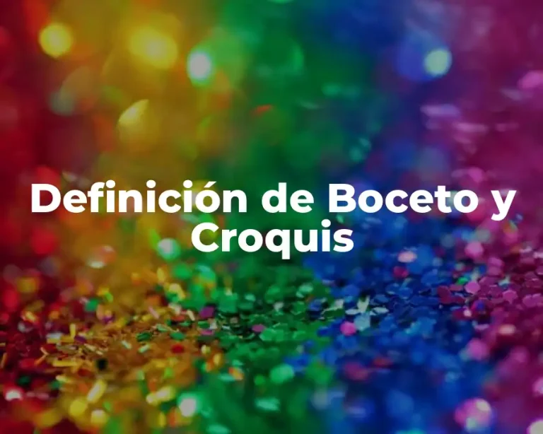 Definición de Boceto y Croquis