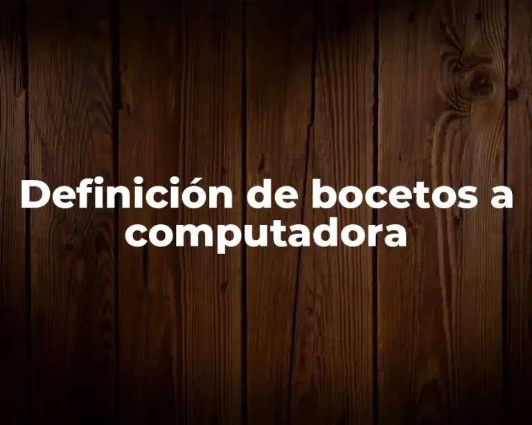 Definición de bocetos a computadora