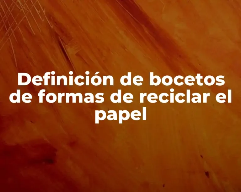 Definición de bocetos de formas de reciclar el papel