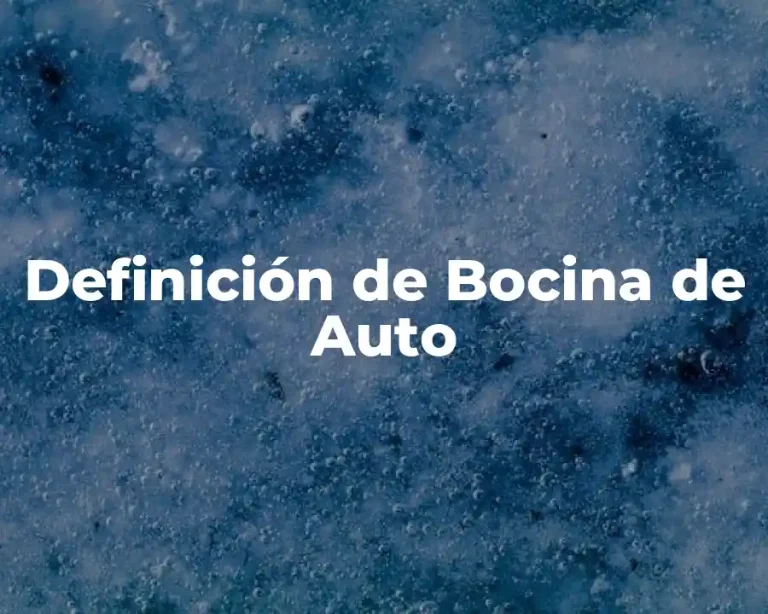 Definición de Bocina de Auto