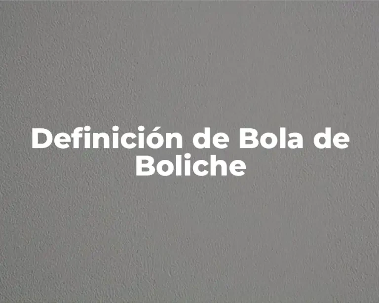Definición de Bola de Boliche
