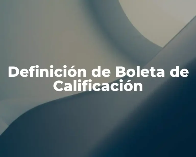 Definición de Boleta de Calificación