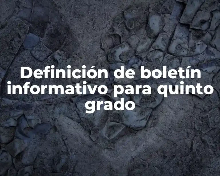 Definición de boletín informativo para quinto grado