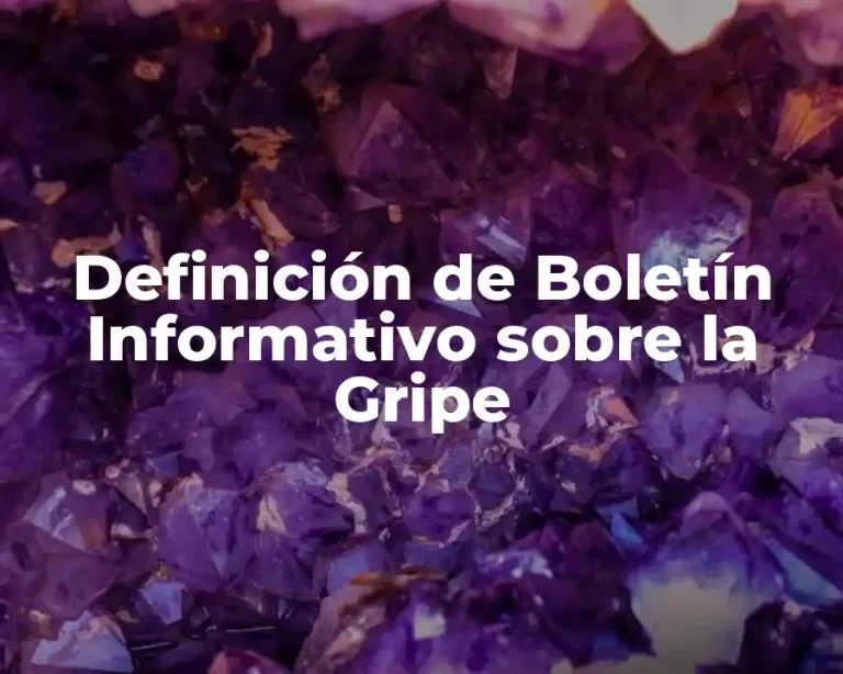 Definición de Boletín Informativo sobre la Gripe
