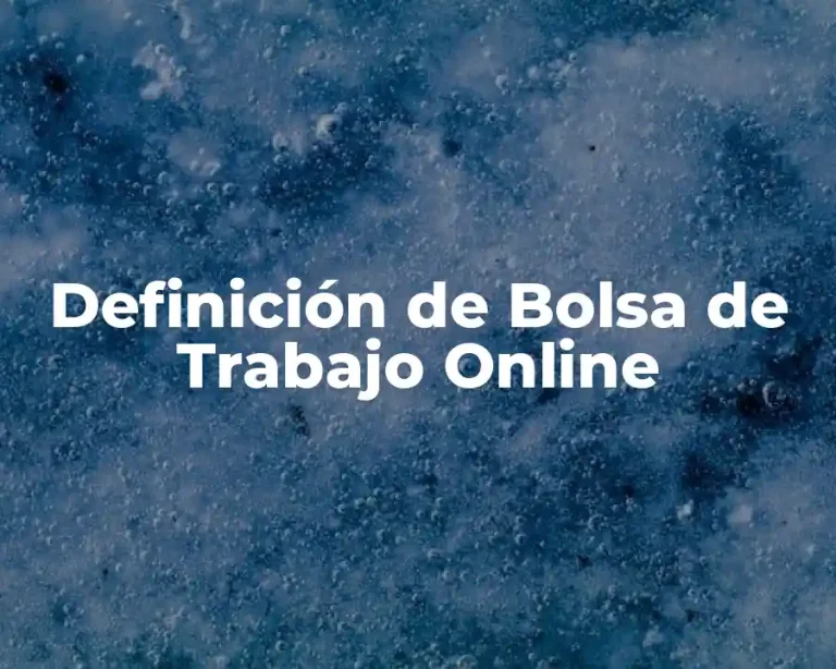 Definición de Bolsa de Trabajo Online