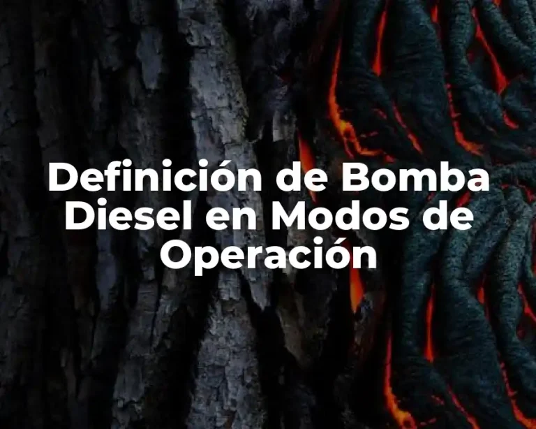 Definición de Bomba Diesel en Modos de Operación