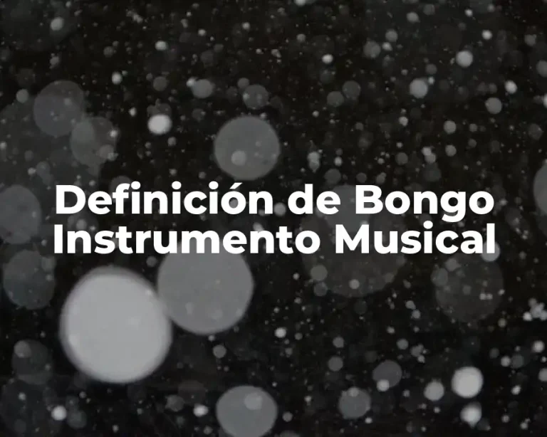 Definición de Bongo Instrumento Musical
