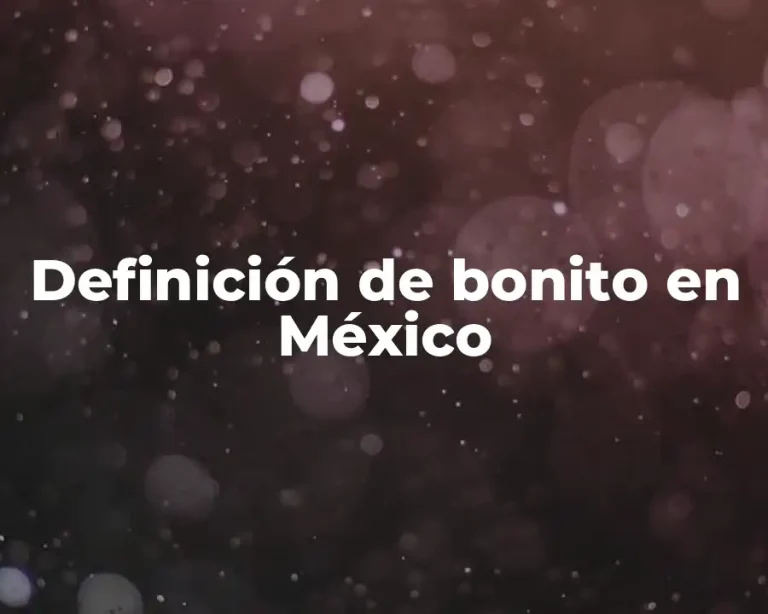 Definición de bonito en México