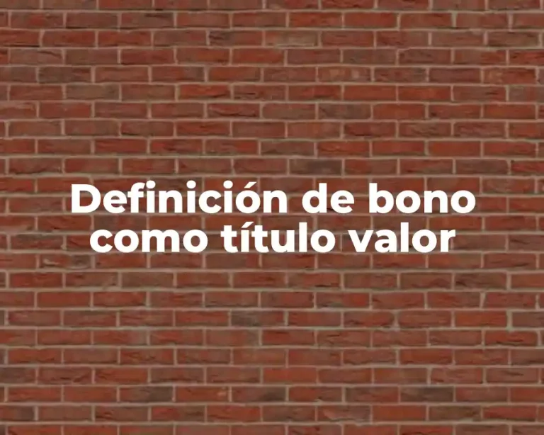 Definición de bono como título valor