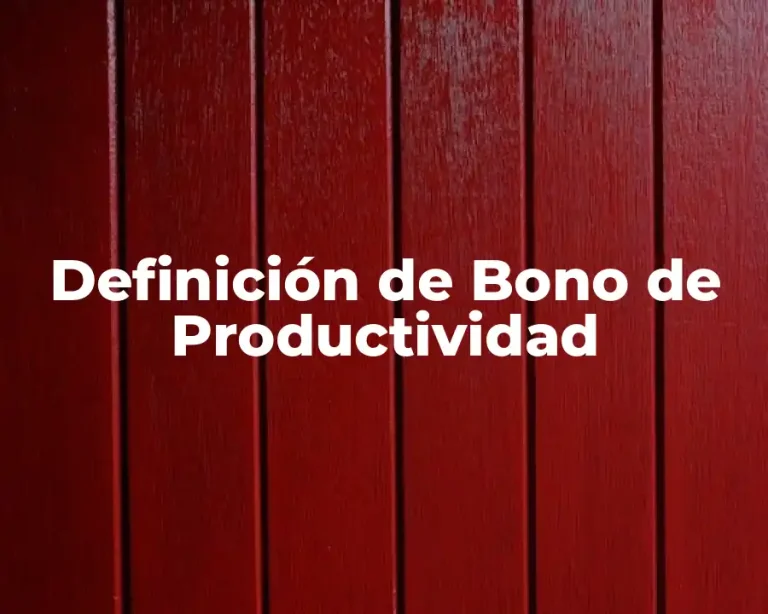 Definición de Bono de Productividad