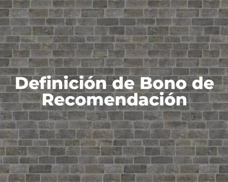 Definición de Bono de Recomendación