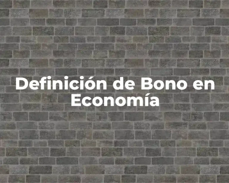 Definición de Bono en Economía