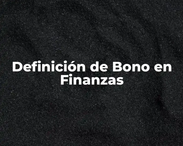 Definición de Bono en Finanzas