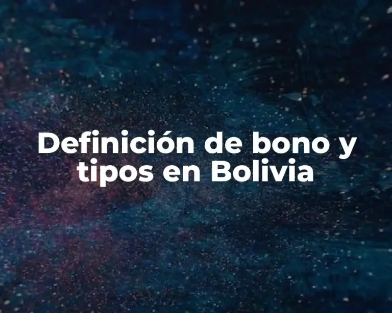 Definición de bono y tipos en Bolivia