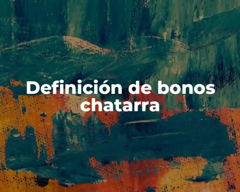Definición de bonos chatarra