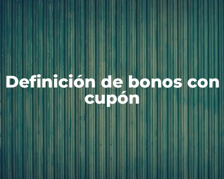 Definición de bonos con cupón